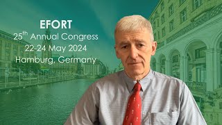 EFORT Congress 2024 in Hamburg Collaborating for Success [upl. by Atirehs]