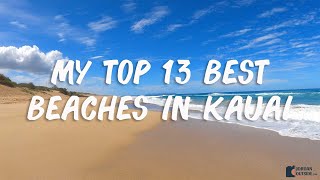 My Top 13 Best Beaches in Kauai Hawaii [upl. by Crissy]