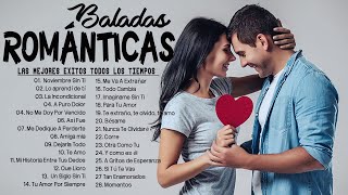 Las 100 Canciones Romanticas Inmortales 💝 Romanticas Viejitas en Español 8090s 💖Canciones De Amor [upl. by Boonie476]