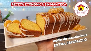 EL BUDIN DE MANDARINAS receta más fácil SIN MANTECA [upl. by Allista]