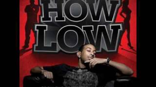 Ludacris  How Low Clean Version [upl. by Beller20]