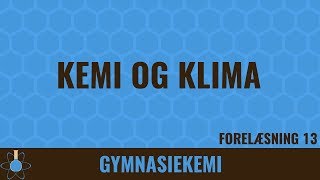 Kemi og klima  Kemi C  13 [upl. by Mal]