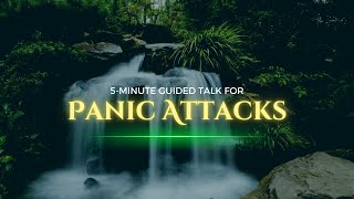 5Minute Guided Talk for Managing Panic Attacks [upl. by Logan]