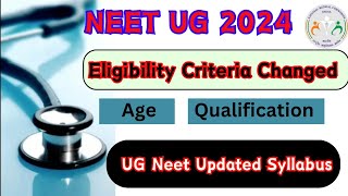 Change in Eligibility Criteria Neet UG 2024  amp Updated Syllabus for Neet 2024 NTA [upl. by Atileda]