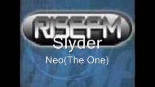 Slyder NeoThe One [upl. by Jojo]