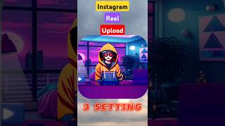 Instagram Reels Best Settings for VIRAL GROWTH [upl. by Tipton]