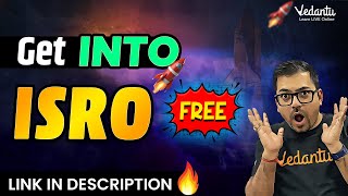 🚀 How to Get into ISRO for FREE 🔥 Link in Description  Harsh Sir Vedantu910 [upl. by Akerdna]