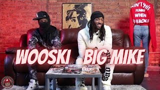 Wooski amp Big Mike on fist fighting when he came home new song OUT NOW dissing rappers DJUTV p1 [upl. by Lhadnek]