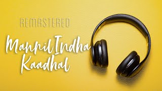 Mannil Indha Kaadhal  Keladi Kanmani  Ilaiyaraaja  SPB  High Quality  Remastered [upl. by Mobley]