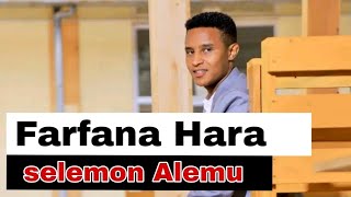 selemonAlemu  Natu siin jedhee  Farfana Hara Afan oromo selemon Alemu  Album afanoromosong [upl. by Clim447]