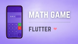 📱Math Game • FLUTTER Tutorial From Scratch ♡ [upl. by Lolita]