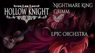 Nightmare King Grimm Hollow Knight EPIC ORCHESTRAL REMIX [upl. by Birkett]