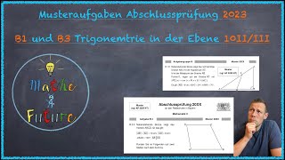 Musteraufgabe Abschlussprüfung Mathematik 2023 B1 und B3 Trigonometrie in der Ebene [upl. by Bilac]