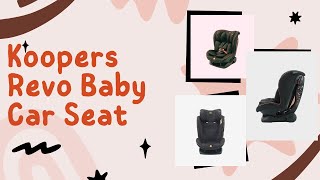 KOOPERS REVO BABY CAR SEAT [upl. by Panta]