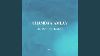 Chamdaa Amlay feat Dalai [upl. by Odlanra]