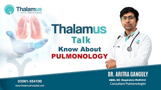 Thalamus Talk  Topic Pulmonology  Dr Aritra Ganguly  When to Consult a Pulmonologist [upl. by Girardi974]