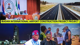 The Proposed Ibadan International Airport Construction Project Set to Commence  Airport Upgrade [upl. by Mathia349]