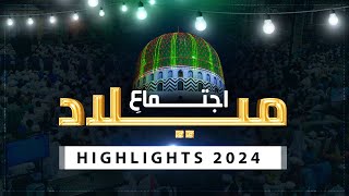 Ijtima e Milad 2024 DawateIslami Highlights  12 Rabi ul Awal Subhe baharan 16th September 2024 [upl. by Norb]