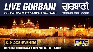 Official Live Telecast from Sachkhand Sri Harmandir Sahib Ji Amritsar  PTC Punjabi  23042023 [upl. by Attikram]