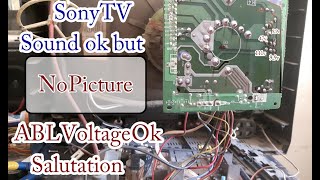 Sony TV ABL Voltage Ok But no Picture Sound okno pictures Salutation [upl. by Cressy]