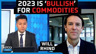 Bullish outlook for commodities in 2023 as Fed tightening cools dollar weakens  Will Rhind [upl. by Yekcin]