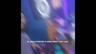 KI  Single Forever VS Ring Finger  Lady Lava [upl. by Wendeline]