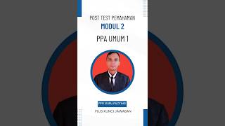 POST TEST MODUL 2 Bagian 1 PPG Guru Piloting 2024 ppg ppgdaljab pmm merdekabelajar [upl. by Filemon480]