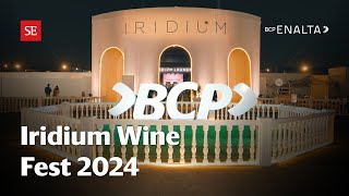 Iridium Wine Fest 2024 ¡un beneficio exclusivo para clientes Enalta del BCP [upl. by Natie]