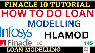 FINACLE 10 Tutorial  Loan Modelling  HLAMOD  Learn and gain [upl. by Mason]