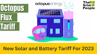 Octopus Flux Tariff Solar amp Battery Tariff 2023 [upl. by Bodrogi]