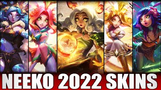 ALL NEEKO SKINS 2022  Including Shan Hai Scrolls Neeko [upl. by Macintosh]