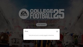 How To FIX quotThis account is logged in elsewherequot for Team Builder in College Football 25 [upl. by Nelra]