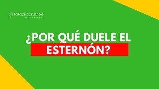 Por Qué Duele El Esternón [upl. by Jaffe666]