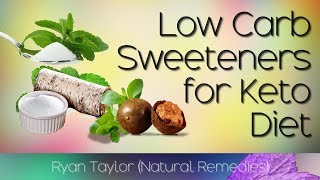 Low Carb Sweeteners on Keto Diet [upl. by Eb998]