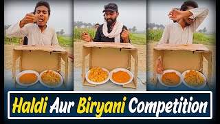 Haldi Aur Biryani Competition 🥵😋🤯 [upl. by Martie853]