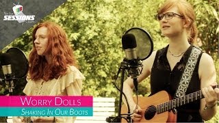 Worry Dolls  Shaking In Our Boots  The Live Sessions Summer Series [upl. by Elitnahc859]