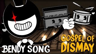 BENDY SONG GOSPEL OF DISMAY LYRIC VIDEO  DAGames [upl. by Yenattirb388]