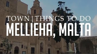 Mellieha Town Malta  Town amp Things To Do [upl. by Oderfla610]