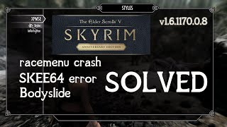 Skyrim Anniversary Edition  Main Mods Fix Error amp Crash SKSE Bodyslide racemenu XP32MSE [upl. by Nnayelsel]