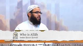 Who is Allah by Hasan Somali [upl. by Alikahs]