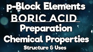 pBE9Boric AcidPreparationPropertiesStructureUsesExplanation in Tamilsdchemistry [upl. by Chip]