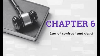 Chapter 6 law of contract and delict [upl. by Janelle]