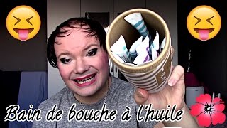 Je nettoie ma bouche avec de lhuile  Oil Pulling  Gandush [upl. by Nilyad19]