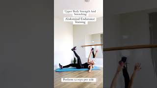 Upper Body Strength And Stretching AbdominalEndurance Training [upl. by Ailen]