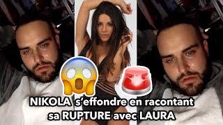 RUPTURE  NIKOLA LOZINA seffondre en avouant ce quil a fait à LAURA 💔 [upl. by Lirbij]