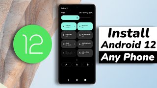 How To Install Android 12 On Any SmartPhone [upl. by Waylan]