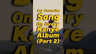 My Favorite Song On Every Kanye Album Part 2 music hiphop rap rapper kanyewest kanye ye [upl. by Sdlonyer]