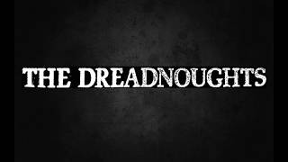 The Dreadnoughts  A Ramblers Life [upl. by Nydia]