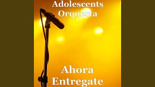 Ahora Entregate [upl. by Flaherty942]