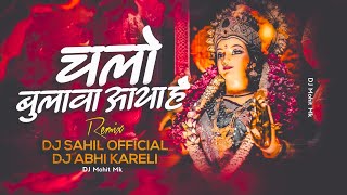 Chalo Bulawa Aaya Hai Remix  DJ Sahil Official X DJ Abhi Kareli  Navratri Bhajan  DJ Mohit Mk [upl. by Namzaj]